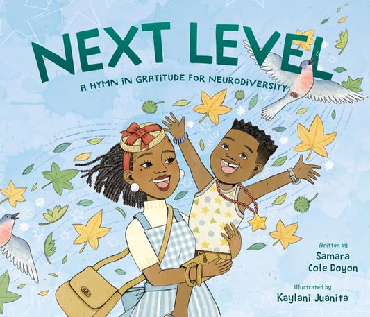 Next Level: A Hymn in Gratitude for Neurodiversity cover image