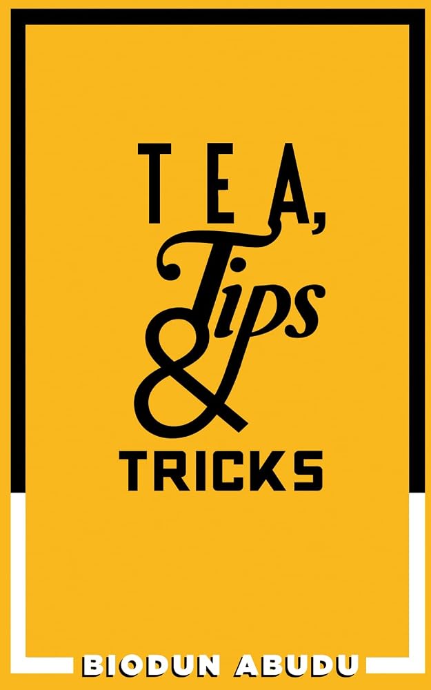 Tea, Tips & Tricks (Tea, Tips & Tricks Series) cover image