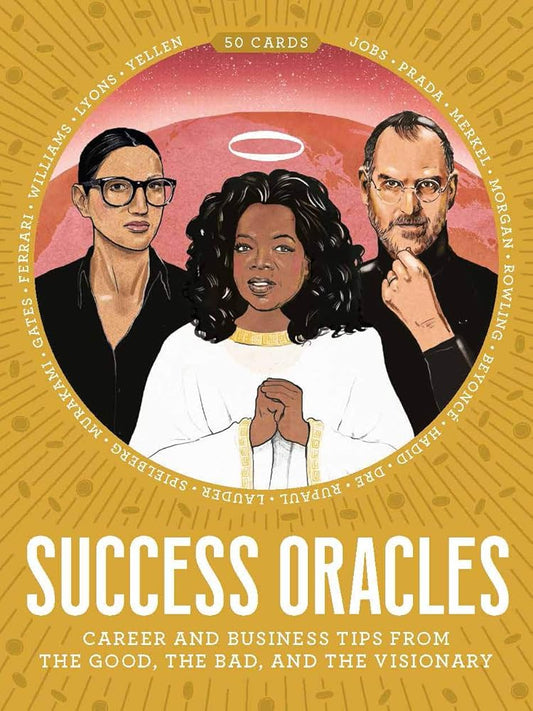 Success Oracles: Career and Business Tips from the Good, the Bad, and the Visionary cover image
