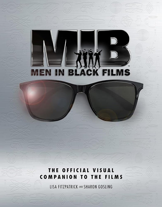 Men In Black: The Extraordinary Visual Companion to the Films cover image