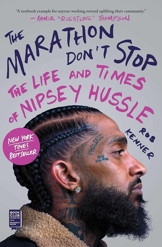 The Marathon Don't Stop: The Life and Times of Nipsey Hussle cover image