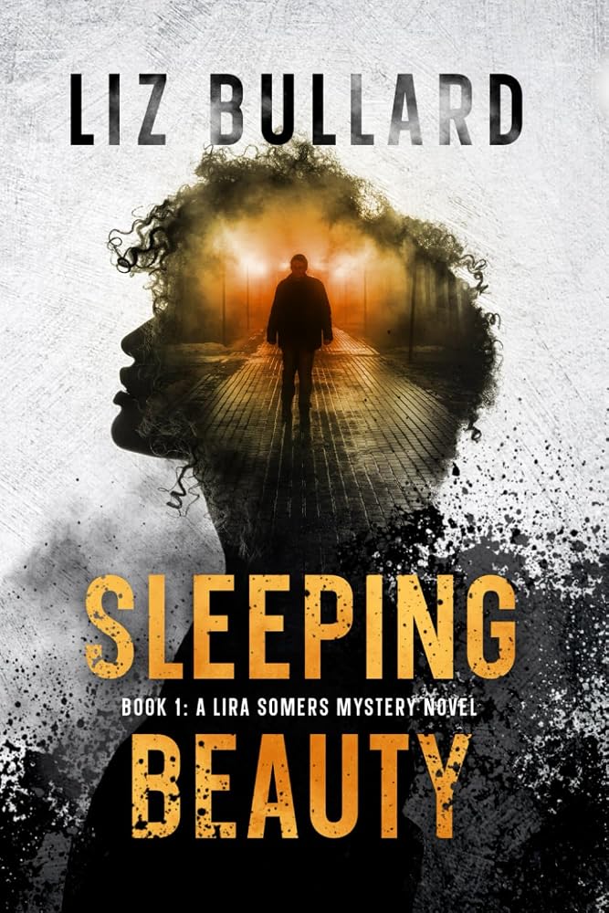 Sleeping Beauty: Book 1: A Lira Somers Mystery Novel cover image