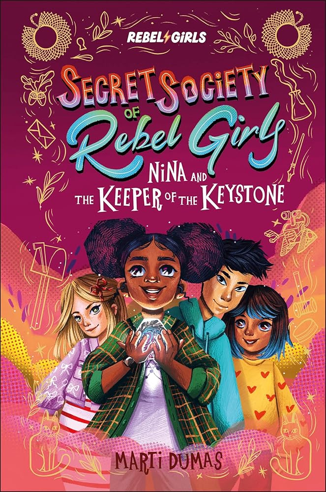 Nina and the Keeper of the Keystone: Secret Society of Rebel Girls cover image