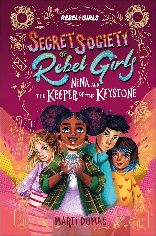 Nina and the Keeper of the Keystone: Secret Society of Rebel Girls cover image