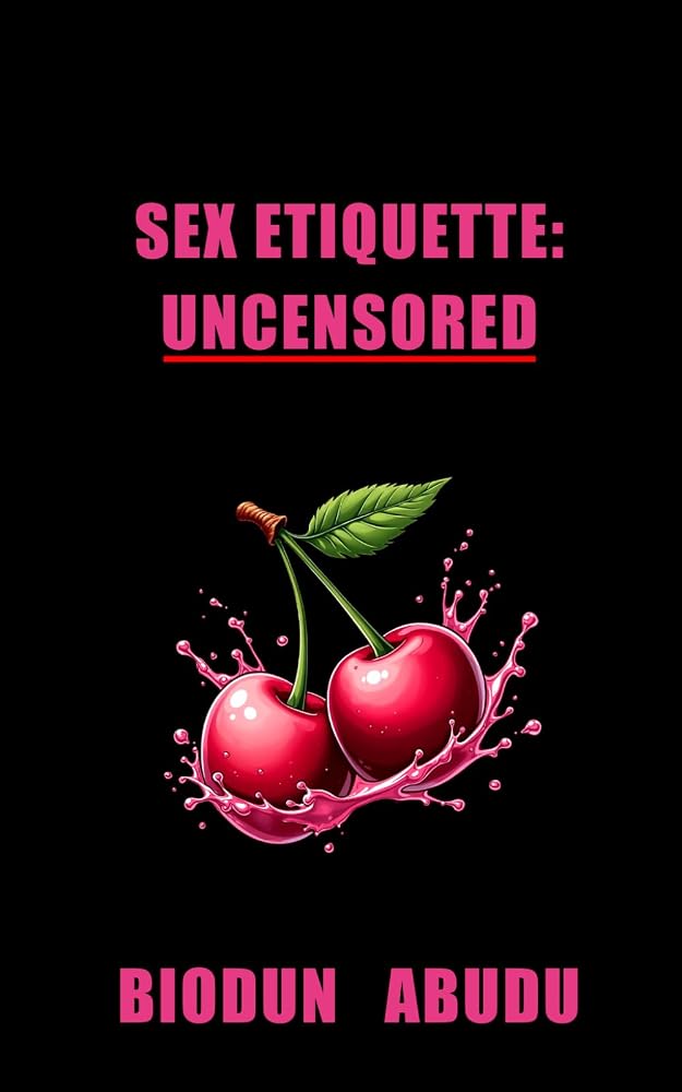 Sex Etiquette: Uncensored cover image