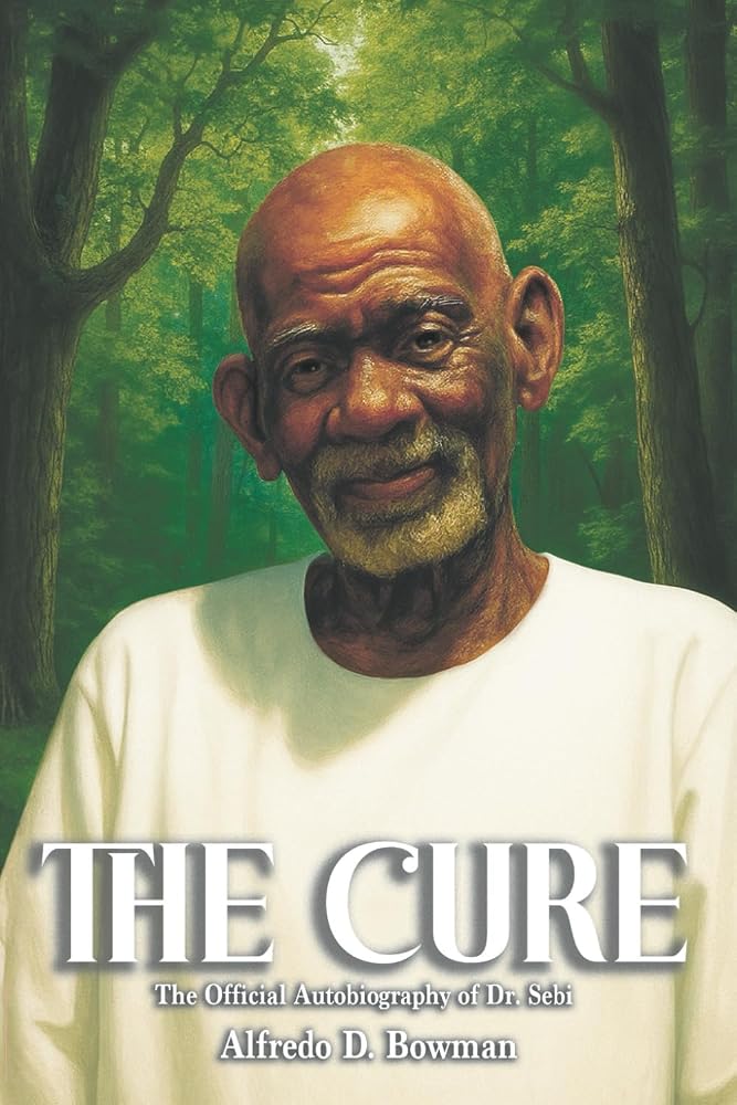 The Cure: The Official Autobiography of Dr. Sebi cover image