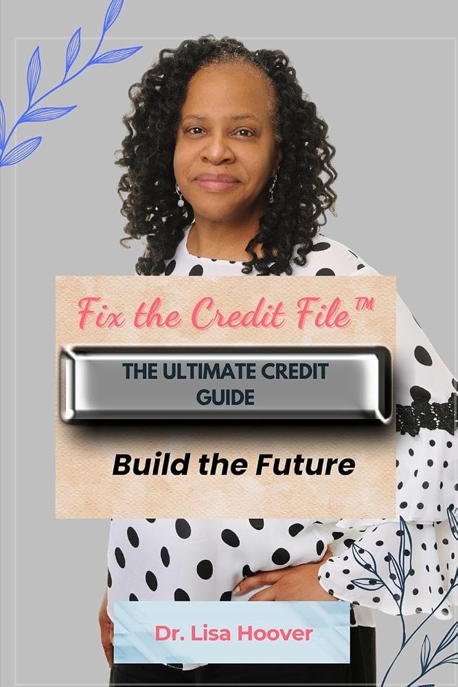 Fix the Credit File: The Ultimate Credit Guide - Build the Future cover image